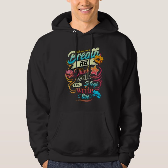Colorful Breath & feel inspirational typographic Hoodie (Front)