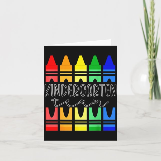 Colorful Crayon Kindergarten Team Tee For Teachers Card (Front)