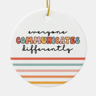 Colorful Everyone Communicates Differently  Ceramic Tree Decoration