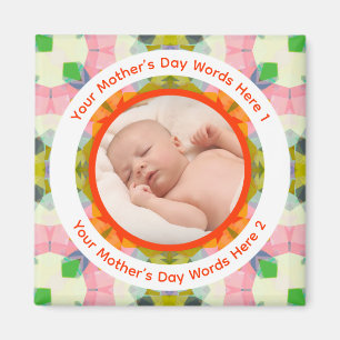 Colorful Fun Mother’s Day Pink Green Orange Photo Magnet