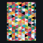 Colorful Geometric Triangle Patterned Poster<br><div class="desc">Channel your inner child with this Colorful Geometric Triangle Patterned Poster! The design is reminiscent of looking at a box of crayons--the big kind with the sharpener in the back! It's like a dream come true because there's not a broken tip in the bunch! This design contains a kaleidoscope of...</div>