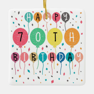 Colorful Happy 70th birthday with balloons Ceramic Ornament