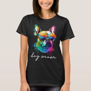 Colorful Long Haired French Bulldog Mom T-Shirt