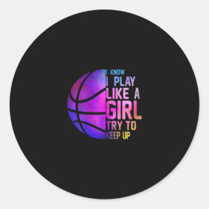 Colorful Teensand Women I Know I Play Like A Girl  Classic Round Sticker