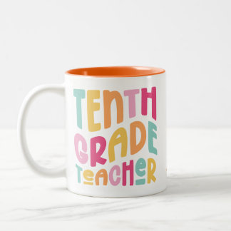 Colorful Tenth Grade Teacher Two-Tone Coffee Mug