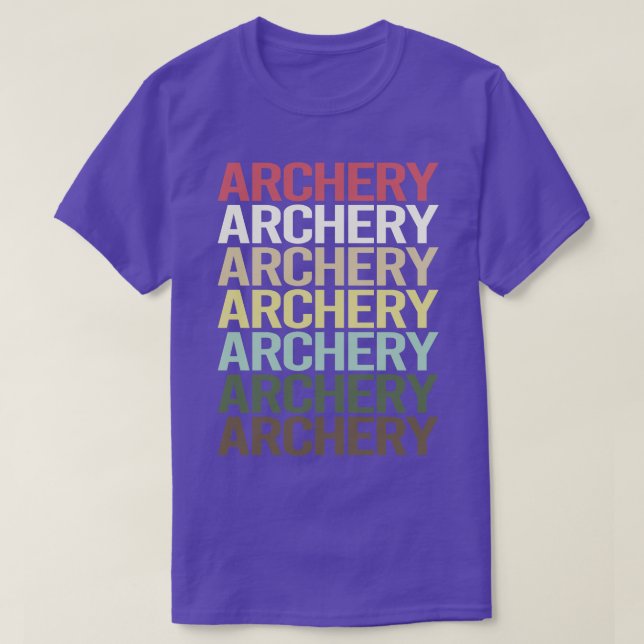 Colorful Text Archery Archer Arrow Arrows Bow  T-Shirt (Design Front)