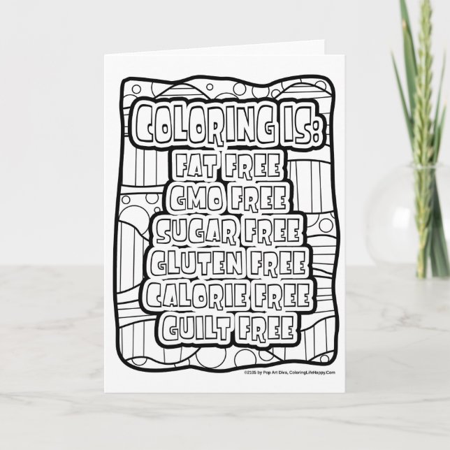 COLORING IS GUILT FREE GREETING CARD to hand colou (Front)