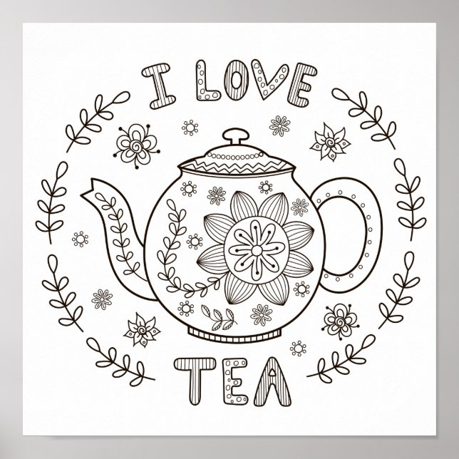 Coloring Page I Love Tea Poster (Front)