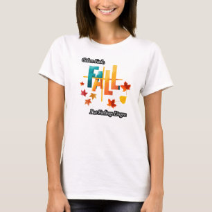 'Colors Fade, But Feelings Linger' Fall echoes T-Shirt