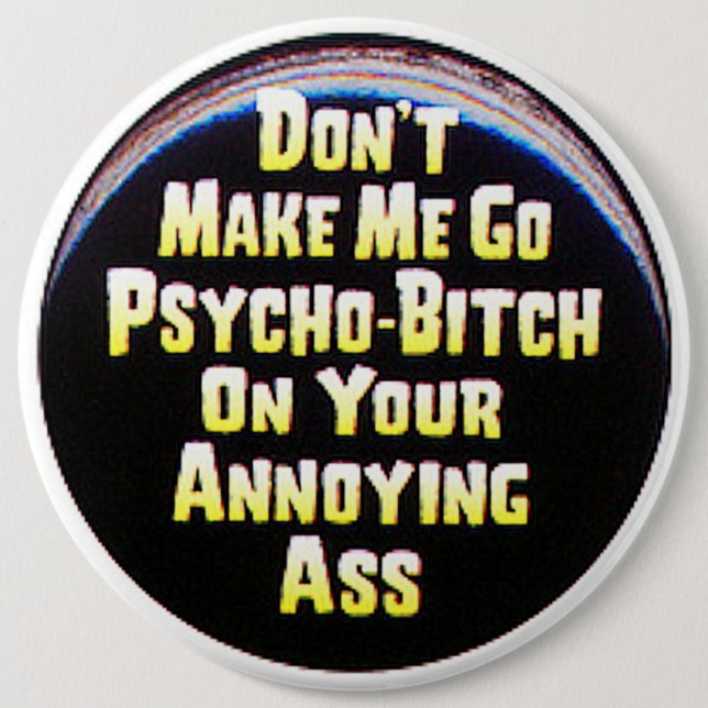 COLOSSAL Humourous, 6 inch Backpack Pins buttons (Front)