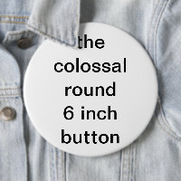 colossal round six inch