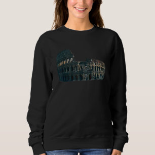 Colosseum in Rome Sweatshirt
