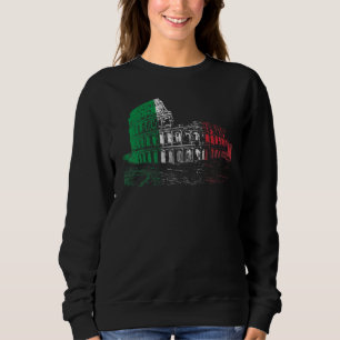Colosseum Rome Italy Flag Pride Sweatshirt