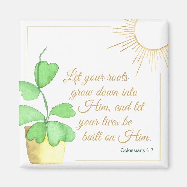 Colossians 2:7 Watercolor Plant & Sun Magnet (Front)