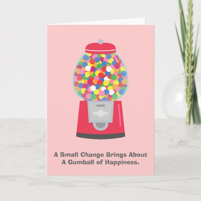 Colouful Gumball Machine Pun Quote on Change Card (Front)