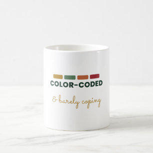 Colour-Coded and Barely Coping Planner Humour Coffee Mug