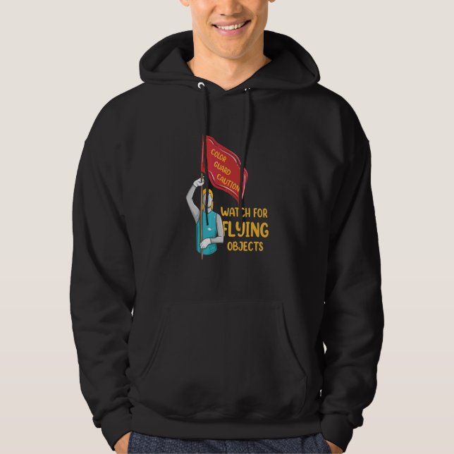 Colour Guard Caution Watch For Flying Objects   Fl Hoodie (Front)