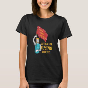 Colour Guard Caution Watch For Flying Objects Fl T-Shirt