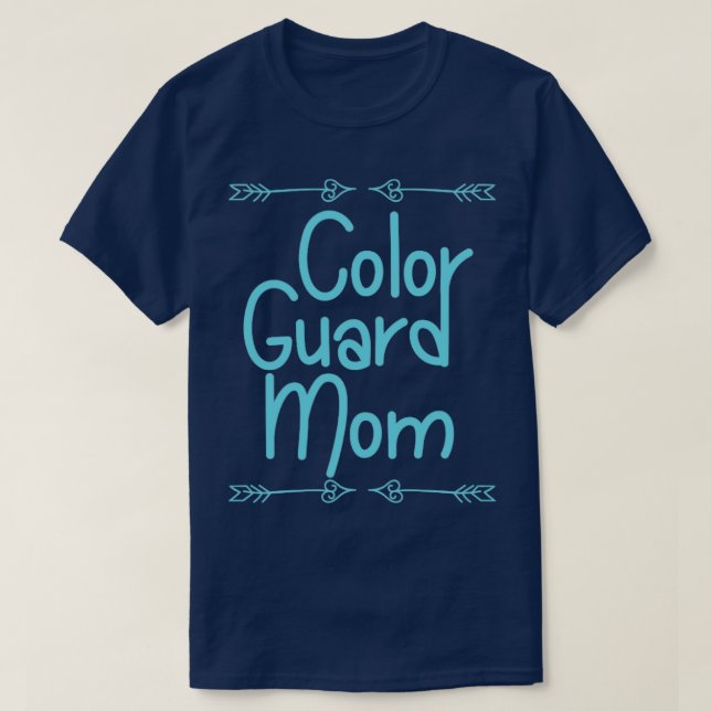 Colour Guard Colour Guard Mom1 T-Shirt (Design Front)