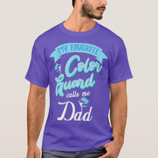Colour Guard Dad3 T-Shirt