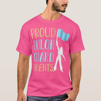 Colour Guard Dad Colour Guard Mum T-Shirt