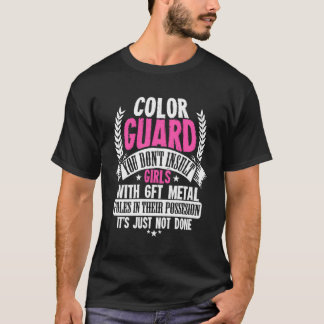 Colour Guard Gift For A Colorguard T-Shirt