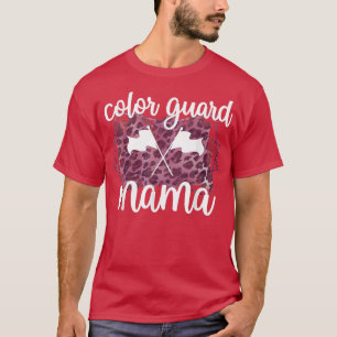 Colour Guard Mama Colour Guard Mum Of A Guard Memb T-Shirt
