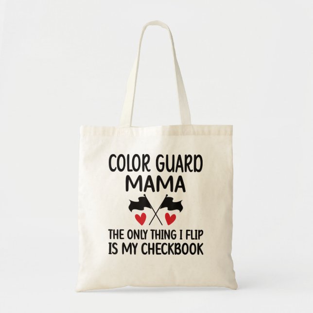Colour Guard Mama Of A Colour Guard Member  Tote Bag (Front)