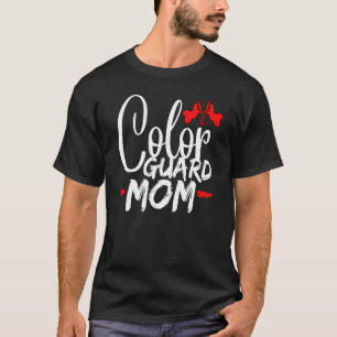 Colour Guard Mum High School Colour Guard Flag T-Shirt