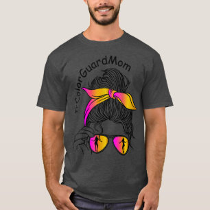 Colour Guard Mum messy bun Marching Band School Mo T-Shirt