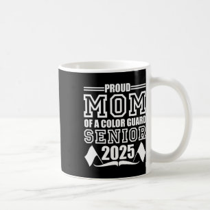 Colour Guard Senior Mum Cl Of 2025 Graduation Funn Coffee Mug