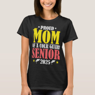 Colour Guard Senior Mum Class of 2025 Graduation f T-Shirt