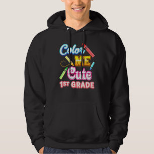 Colour Me 1st Grade Girl First Kid Back To School Hoodie