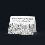 Colour Me, Birthday Card Whimsical Birds Flowers<br><div class="desc">Pretty black and white adult colouring,  colour me,  happy birthday card with flowers and birds drawing. This birthday card is good for anyone,  but nice for a mum,  sister,  daughter or female friend.</div>