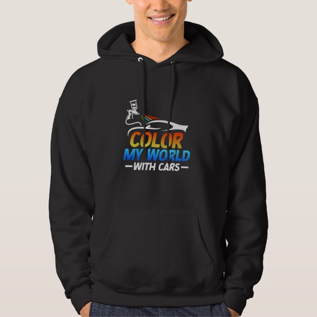 Colour My World with Cars Painter Hoodie (Front)