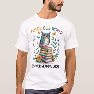 Colour Our World Summer Reading Program 2025 Owl T T-Shirt