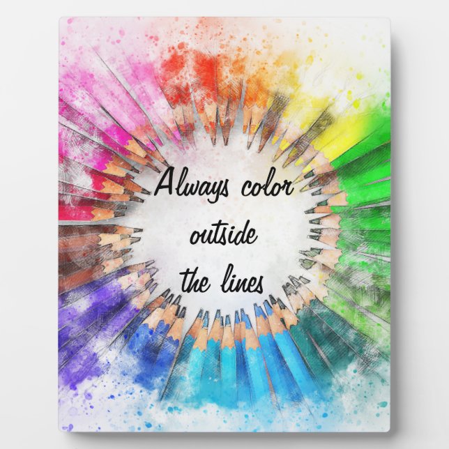 Colour Outside The Lines Plaque (Front)