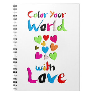 Colour Your World with Love - Vibrant Heart Design Notebook