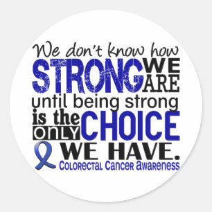 Colourectal Cancer How Strong We Are Classic Round Sticker