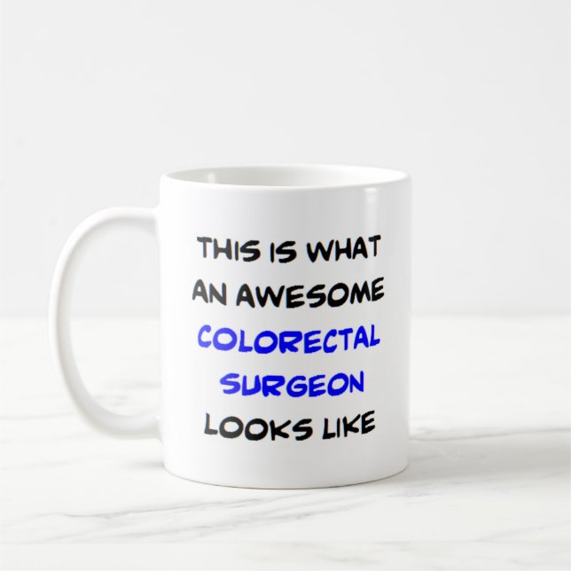 colourectal surgeon, awesome coffee mug (Left)