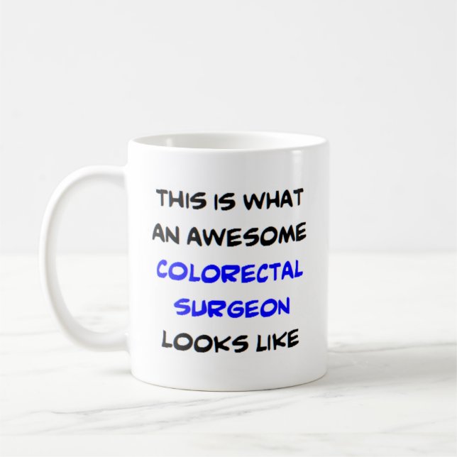 colourectal surgeon, awesome coffee mug (Left)