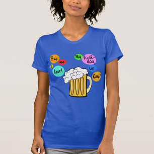 Coloured Beer Bubbles Birthday Tshirt