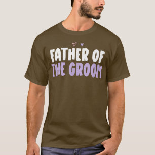 Coloured Heart Funny Father Of The Groom Saying T-Shirt