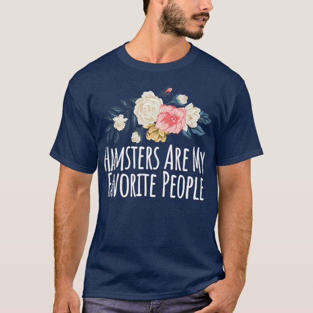 Coloured Saying Hamsters Are My Favourite People T-Shirt (Front)