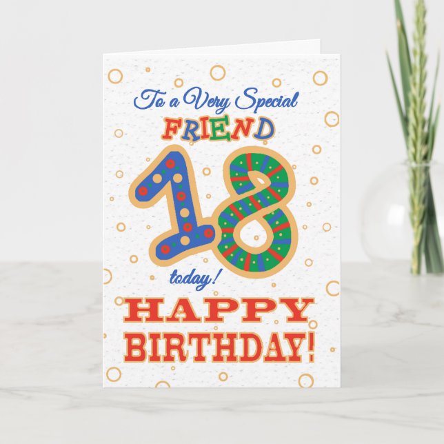 Colourful 18th Birthday for Special Friend Card (Front)