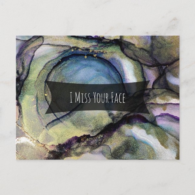 Colourful Abstract Alcohol Ink I Miss Your Face Postcard (Front)