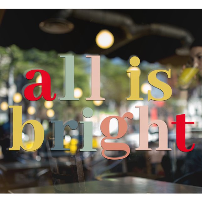 Colourful All Is Bright Holidays Window Cling (Creator Uploaded)