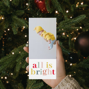 Colourful All Is Bright With Photo   Happy Holiday