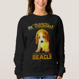 Colourful Always Be Yourself Unless You Can Be A B Sweatshirt
