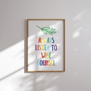 Colourful always listen to wise poster